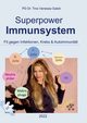 Superpower Immunsystem, 