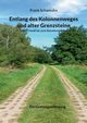 Entlang des Kolonnenweges und alter Grenzsteine, Schamuhn Frank