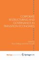 Corporate Restructuring and Governance in Transition Economies, 