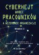 Cyberhejt wobec pracownikw a wizerunek organizacji, Lipka Anna, Krl Magorzata, Waszczak Stanisaw