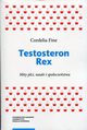 Testosteron Rex, Fine Cordelia