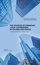 The Sources of Financing Local Government in Poland and Russia. Comparative Analysis, Gliniecka Jolanta, Mironova Svetlana