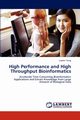 High Performance and High Throughput Bioinformatics, Yang Luobin