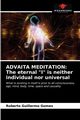 ADVAITA MEDITATION, Gomes Roberto Guillermo