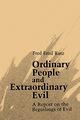 Ordinary People and Extraordinary Evil, Katz Fred Emil