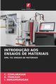 INTRODU?O AOS ENSAIOS DE MATERIAIS, Ezhilarasan C.