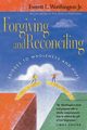 Forgiving and Reconciling, Worthington Jr. Everett L.