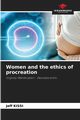 Women and the ethics of procreation, KISSI Jeff