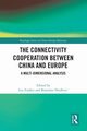 The Connectivity Cooperation Between China and Europe, 