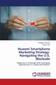 Huawei Smartphone Marketing Strategy, Paraman Pradeep