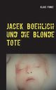 Jacek Boehlich und die blonde Tote, Funke Klaus