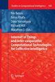 Internet of Things and Inter-cooperative Computational Technologies for Collective Intelligence, 