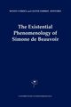 The Existential Phenomenology of Simone de Beauvoir, 