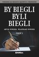 By biegli byli biegli Cz 1, Powszek Artur, Powszek Wadysaw