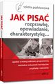 Jak pisa rozprawk, opowiadanie, charakterystyk..., Pomianowska Zofia, Zagniska Maria