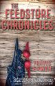 The Feedstore Chronicles, Erwin Travis