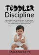 Toddler Discipline, Schunn Karla