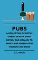 Pubs - A Collection Of Hotel, Tavern Signs In Great Britain And Ireland, To Which Are Added A Few Foreign Cafe Signs, Tomlin G. A.