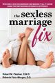 The Sexless Marriage Fix, Fleisher Robert M