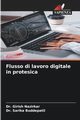 Flusso di lavoro digitale in protesica, Nazirkar Dr. Girish