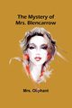 The Mystery of Mrs. Blencarrow, Oliphant Mrs.
