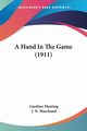 A Hand In The Game (1911), Hunting Gardner