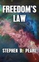 Freedom's Law, Pearl Stephen B.
