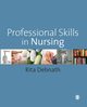 Professional Skills in Nursing, Debnath Rita
