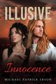 Illusive Innocence, Tryon Michael Patrick