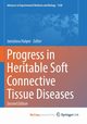 Progress in Heritable Soft Connective Tissue Diseases, 