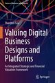 Valuing Digital Business Designs and Platforms, Feix Thorsten
