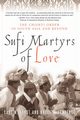 Sufi Martyrs of Love, Lawrence Bruce B.