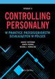 Controlling personalny w praktyce przedsibiorstw dziaajcych w Polsce (wyd. II), Janusz Nesterak, Marta Nowak, Micha J. Kowalski