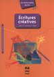 Ecritures creatives, Bara Stphanie, Bonvallet Anne-Marguerite, Rodier Christian