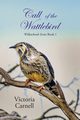 Call of the Wattlebird, Carnell Victoria