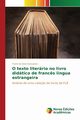 O texto literrio no livro didtico de franc?s lngua estrangeira, Gonalves Frank da Silva