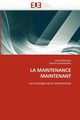 La maintenance maintenant, Collectif