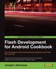 Flash Development for Android Cookbook, Labrecque Joseph