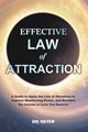 Effective Law of Attraction, Silver Joe