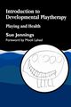 Introduction to Developmental Playtherapy, Jennings Sue