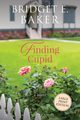 Finding Cupid, Baker Bridget E.