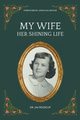 My Wife-Her Shining Life, Rosscup Jim