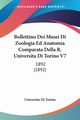 Bollettino Dei Musei Di Zoologia Ed Anatomia Comparata Della R. Universita Di Torino V7, Universita Di Torino