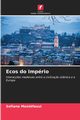 Ecos do Imprio, Mostfaoui Sofiane