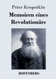 Memoiren eines Revolutionrs, Kropotkin Peter