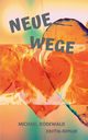 Neue Wege, Rodewald Michael