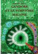 Gandorr et le Symptme Malypse, Smiel Jrome