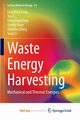 Waste Energy Harvesting, Kong Ling Bing