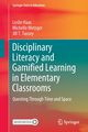 Disciplinary Literacy and Gamified Learning in Elementary Classrooms, Haas Leslie