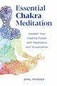 Essential Chakra Meditation, Pfender April